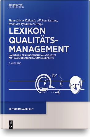 Lexikon Qualitätsmanagement: Handbuch des Modernen Managements auf der Basis des Qualitätsmanagements von Ketting,  Michael, Pfundtner,  Raimund, Zollondz,  Hans-Dieter