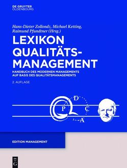 Lexikon Qualitätsmanagement von Ketting,  Michael, Pfundtner,  Raimund, Zollondz,  Hans-Dieter