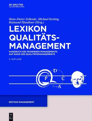 Lexikon Qualitätsmanagement von Ketting,  Michael, Pfundtner,  Raimund, Zollondz,  Hans-Dieter