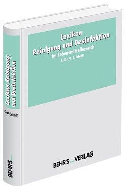 Lexikon Reinigung und Desinfektion von Kirst,  Dr. Eberhard, Schmidt,  Dr. Klaus Dieter