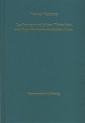 Lexikon zum religiösen Wortschatz und Brauchtum der deutschen Juden von Weinberg,  Werner, Zöll,  Walter