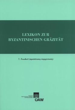 Lexikon zur byantinischen Gräzität, Faszikel 7 von Trapp,  Erich