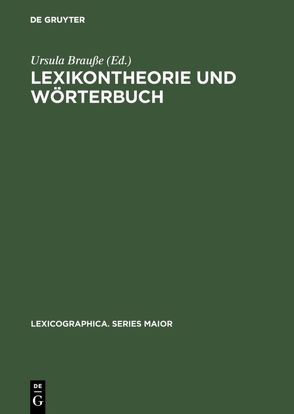 Lexikontheorie und Wörterbuch von Brauße,  Ursula