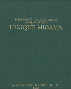 Lexique Migama von Adams,  Abakar, Bouquiaux,  Luc, Jungraithmayr,  Herrmann, Möhlig,  W J