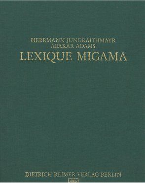 Lexique Migama von Adams,  Abakar, Bouquiaux,  Luc, Jungraithmayr,  Herrmann, Möhlig,  W J