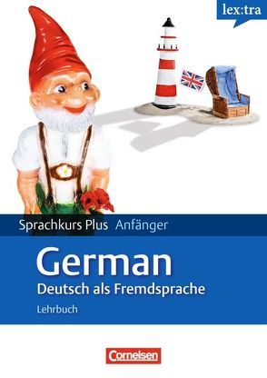 Lextra – Deutsch als Fremdsprache – Sprachkurs Plus: Anfänger – A1/A2 von Heinrich,  Eva, Maurer,  Andrew