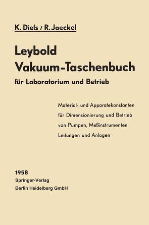 Leybold Vakuum-Taschenbuch von Diels,  K., Jaeckel,  R.