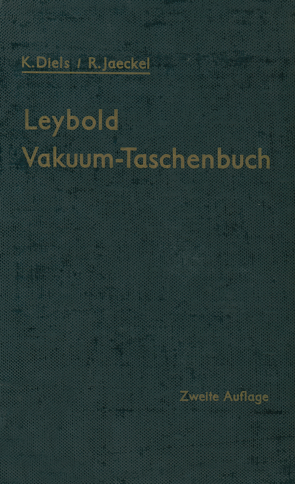 Leybold Vakuum-Taschenbuch von Diels,  Kurt, Jaeckel,  Rudolf