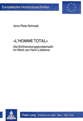 L’homme total von Schwab,  Jens Peter