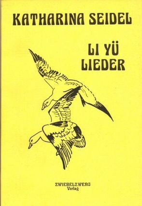 Li Yü, Lieder von Seidel,  Katharina