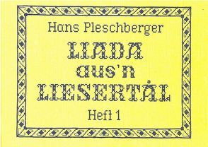 Liada aus’n Liesertål von Pleschberger,  Hans