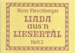 Liada aus’n Liesertål von Pleschberger,  Hans