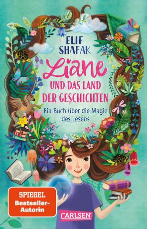 Liane und das Land der Geschichten von Marquis,  Mila, Okur,  Zafer, Shafak,  Elif