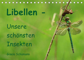 Libellen – Unsere schönsten Insekten (Tischkalender 2022 DIN A5 quer) von Schuemann,  Gisela