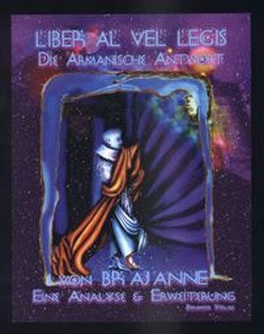 Liber Al – Die Armanische Antwort von Brajanne