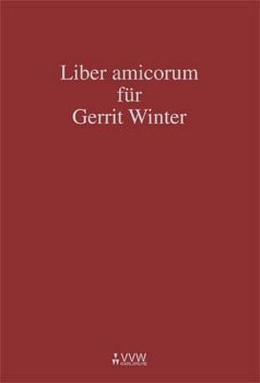 Liber amicorum für Gerrit Winter von Bergeest,  Volker J, Labes,  Hubertus W