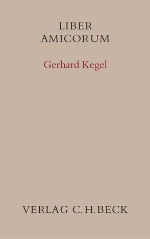 Liber amicorum Gerhard Kegel von Krüger,  Hilmar, Mansel,  Heinz-Peter