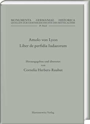 Liber de perfidia Iudaeorum von Amolo von Lyon, Herbers-Rauhut,  Cornelia