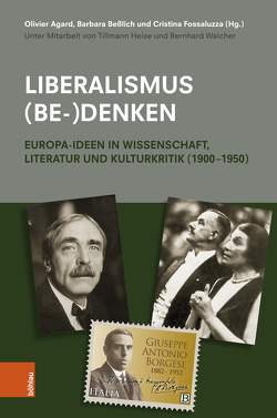 Liberalismus (be-)denken von Agard,  Olivier, Beßlich,  Barbara, Fossaluzza,  Cristina