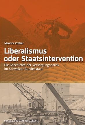 Liberalismus oder Staatsintervention von Cottier,  Maurice