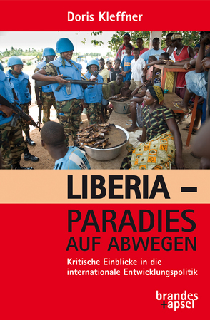 Liberia – Paradies auf Abwegen von Kleffner,  Doris