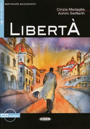 Libertà von Medaglia,  Cinzia, Seiffarth,  Achim