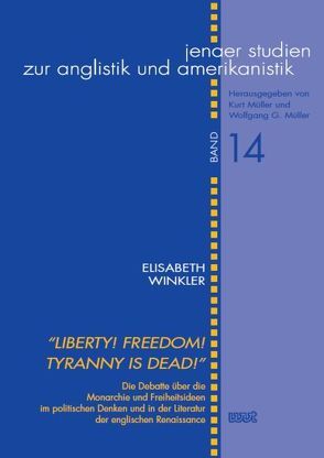 ‚Liberty! Freedom! Tyranny is dead!‘ von Winkler,  Elisabeth