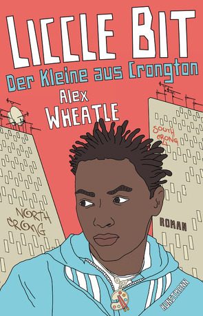 Liccle Bit. Der Kleine aus Crongton von Lösch,  Conny, Wheatle,  Alex