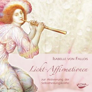 Licht-Affirmationen von von Fallois,  Isabelle