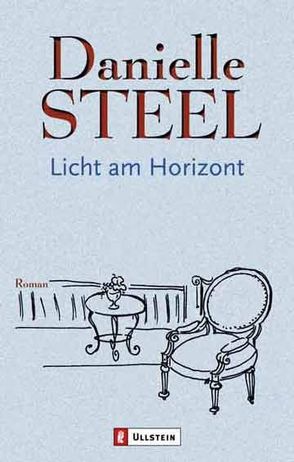 Licht am Horizont von Steel,  Danielle