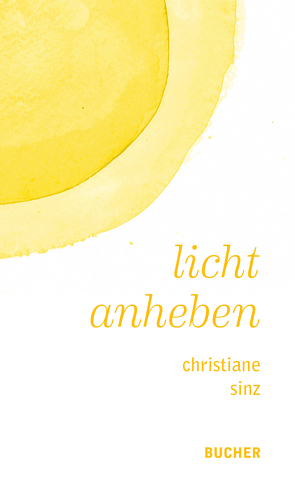 licht anheben von Sinz,  Christiane