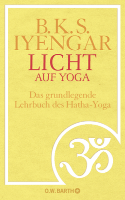 Licht auf Yoga von Iyengar,  B.K.S., Mangoldt,  Ursula von