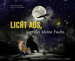 Licht aus, sagt der kleine Fuchs von Arnold,  Marsha Diane, Menge,  Stephanie, Reagan,  Susan