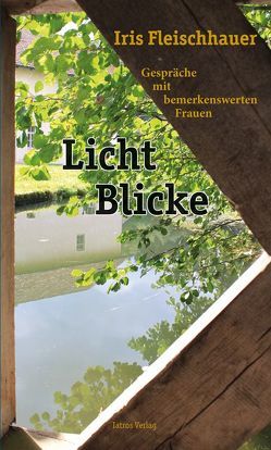 Licht Blicke von Fleischhauer,  Iris