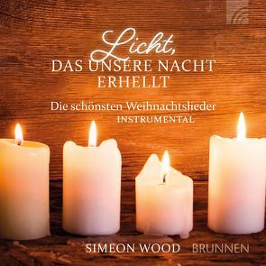 Licht, das unsere Nacht erhellt von Wood,  Simeon