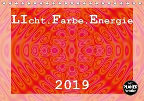 LIcht.Farbe.Energie (Tischkalender 2019 DIN A5 quer) von Schilling,  Linda