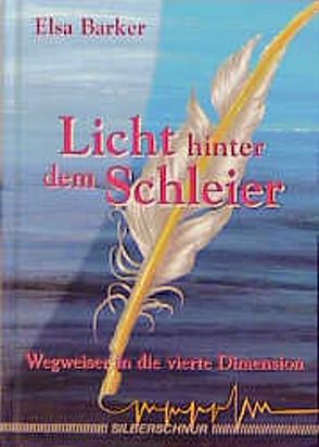 Licht hinter dem Schleier von Barker,  Elsa, Romanes,  Constanze