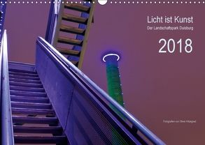 Licht ist Kunst (Wandkalender 2018 DIN A3 quer) von Hitzegrad,  Oliver