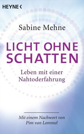 Licht ohne Schatten von Mehne,  Sabine