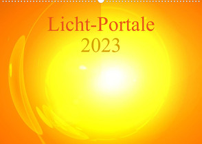 Licht-Portale 2023 (Wandkalender 2023 DIN A2 quer) von Labusch,  Ramon