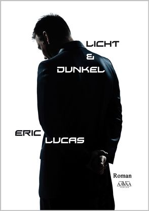 Licht und Dunkel von Lucas,  Eric