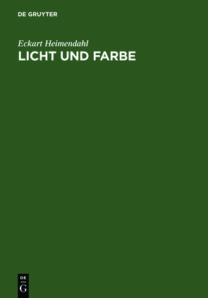 Licht und Farbe von Heimendahl,  Eckart