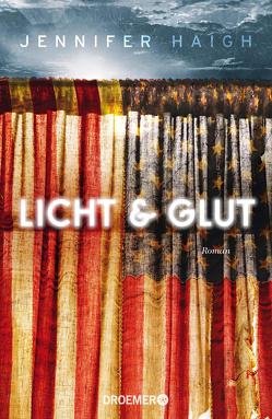 Licht und Glut von Gräbener-Müller,  Juliane, Haigh,  Jennifer