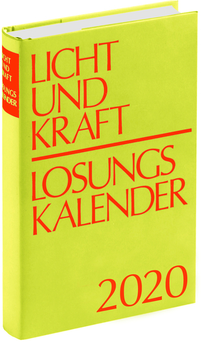 Licht und Kraft/Losungskalender 2020 Buchausgabe gebunden von Gauger,  Thomas