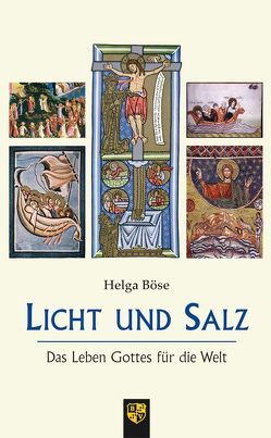 Licht und Salz von Böse,  Helga