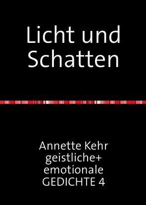 Licht und Schatten von Kehr,  Annette