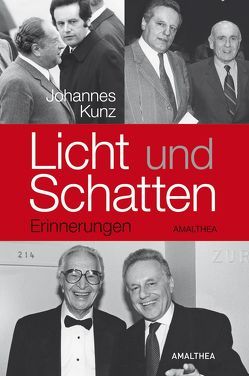 Licht und Schatten von Kunz,  Johannes