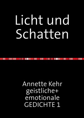 Licht und Schatten von Kehr,  Annette