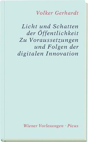 Licht und Schatten der Öffentlichkeit. von Gerhardt,  Volker