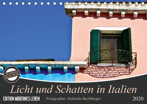 Licht und Schatten in Italien (Tischkalender 2020 DIN A5 quer) von Rechberger,  Gabriele